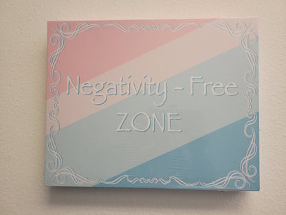 Canvas Wall Art, 11" x 14" - "Negativity Free Zone"